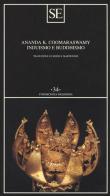 Induismo e buddhismo di Ananda Kentish Coomaraswamy edito da SE