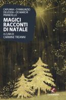 Magici racconti di Natale di Luigi Capuana, Gabriele D'Annunzio, Grazia Deledda edito da Cento Autori