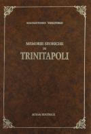 Memorie storiche di Trinitapoli (rist. anast. Bitonto, 1904) di Maurantonio Vincitorio edito da Atesa