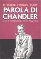 Parola di Chandler di Raymond Chandler, Igort edito da Coconino Press
