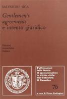 Gentlemen's agreements e intento giuridico di Salvatore Sica edito da Edizioni Scientifiche Italiane