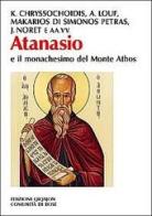 Atanasio e il monachesimo al monte Athos edito da Qiqajon