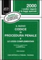 Il nuovo Codice di procedura penale e le leggi complementari. Con CD-ROM edito da La Tribuna