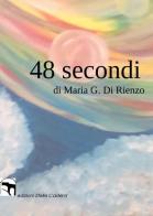 48 secondi di Maria G. Di Rienzo edito da Stelle Cadenti