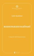 Bodhipakkhiyadîpanî. I requisiti dell'illuminazione di Ledi Sayâdaw edito da Diana edizioni