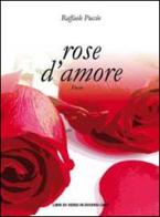 Rose d'amore di Raffaele Puccio edito da Libreria Editrice Urso