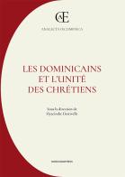 Les dominicains et l'unité des chrétiens edito da Marcianum Press
