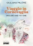 Viaggio in Cornovaglia di Giuliana Milone edito da BooksprintEdizioni
