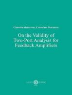 On the validity of two-port analysis for feedback amplifiers di Gianvito Matarrese, Cristoforo Marzocca edito da Cacucci