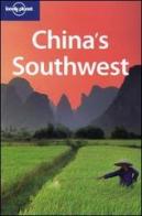 China's southwest. Ediz. inglese edito da Lonely Planet