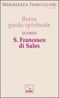 Breve guida spirituale secondo S. Francesco di Sales edito da Editrice Elledici