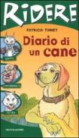 Diario di un cane di Patricia Finney edito da Mondadori