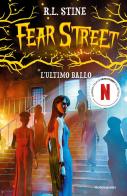 L'ultimo ballo. Fear Street di Robert L. Stine edito da Mondadori