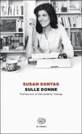 Sulle donne di Susan Sontag edito da Einaudi