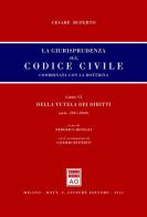 La giurisprudenza sul codice civile. Libro VI: Della tutela dei diritti. Artt. 2907-2969 di Cesare Ruperto edito da Giuffrè