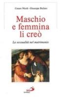 Maschio e femmina li creò di Cesare Nisoli, Giuseppe Bufano edito da San Paolo Edizioni