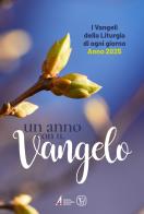 Un anno con il Vangelo. I Vangeli della liturgia di ogni giorno. Anno 2025 edito da EMP - Edizioni Messaggero Padova