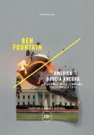 America brucia ancora di Ben Fountain edito da Minimum Fax