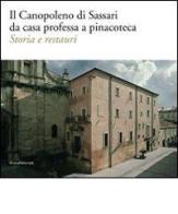 Il Canopoleno di Sassari da casa professa a pinacoteca. Storia e restauri edito da Silvana