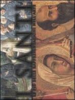 Santi. Le più belle rappresentazioni nell'arte di Giovanni Santambrogio edito da De Agostini