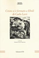 «Cristo si è fermato a Eboli» di Carlo Levi edito da Edizioni ETS