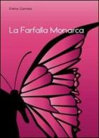 La farfalla monarca di Elena Gamba edito da Altromondo (Padova)