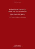 Alessandro Mendini, Francesco M. Caberlon. Stilemi moderni di Marco Meneguzzo edito da Cambi