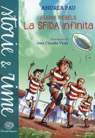 La sfida infinita. Rugby Rebels di Andrea Pau edito da Einaudi Ragazzi