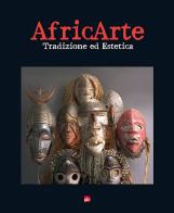 Africarte. Tradizione ed estetica edito da Editrice La Grafica