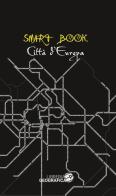 Città d'Europa. Ediz. illustrata edito da Libreria Geografica