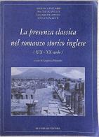 La presenza classica nel romanzo storico inglese (XIX-XX secolo) edito da De Ferrari