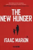 The new hunger di Isaac Marion edito da Fazi