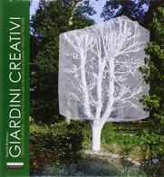 Giardini creativi. Ediz. italiana e inglese di Sophie Barbaux edito da L'Archivolto