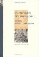 Popoli e civiltà della Magna Grecia. Pisticci e il suo territorio di Giuseppe Coniglio edito da Osanna Edizioni