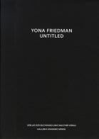 Yona Friedman. Untitled. Ediz. illustrata edito da A+MBookstore