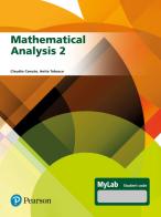 Mathematical analysis 2. Ediz. MyLab. Con espansione online di Claudio Canuto, Anita Tabacco edito da Pearson