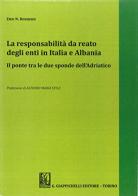 La responsabilità del reato degli enti in Italia e Albania. Il ponte tra le due sponde dell'Adriatico di Ersi Bozheku edito da Giappichelli