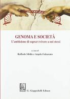 Genoma e società. L'ambizione di sopra(v)vivere a noi stessi di Angelo Falzarano, Raffaele Sibilio edito da Giappichelli