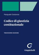 Codice di giustizia costituzionale di Pasquale Costanzo edito da Giappichelli