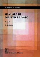 Manuale di diritto privato vol.1 di Francesco Di Ciommo edito da Giappichelli