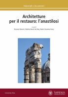 Architetture per il restauro: l'anastilosi edito da Università La Sapienza