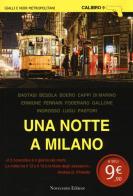 Una notte a Milano edito da Novecento Media