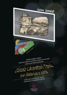 Circolo lavoratori Terni tra fabbrica e città. Uomini, luoghi, vicende. Analisi del passato per capire il presente e progettare il futuro di Luciano Leonardi edito da Morphema Editrice