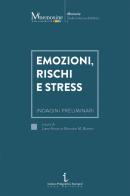 Emozioni, rischi e stress. Indagini preliminari edito da Istituto Poligrafico Europeo
