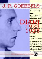 Diari 1923-1925. Ediz. integrale di Joseph Goebbels edito da Thule Italia