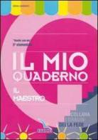 Il mio quaderno. Il maestro. Quaderno «Venite con me». Per la 5ª classe elementare di Mario Carminati edito da Elledici