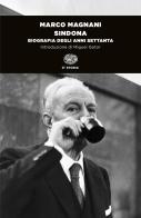 Sindona. Biografia degli anni Settanta di Marco Magnani edito da Einaudi