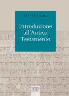 Introduzione all'Antico Testamento di Gérard Billon edito da EDB