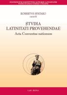 Studia latinitati provehendae. Acta conventus nationum. Testo a fronte italiana, inglese, francese e tedesco edito da LAS