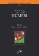 Numeri. Testo italiano, ebraico, greco e latino edito da San Paolo Edizioni